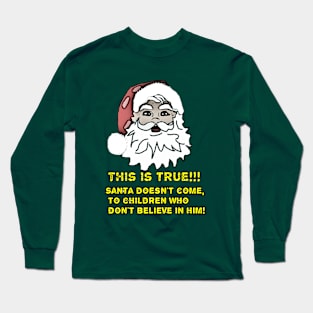 Santa Claus Message! Long Sleeve T-Shirt